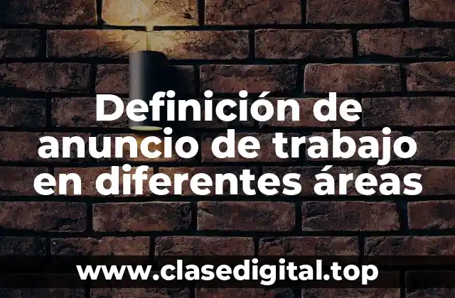 Definición de anuncio de trabajo en diferentes áreas