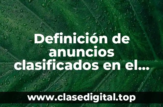 Ejemplos de anuncios clasificados en el periódico