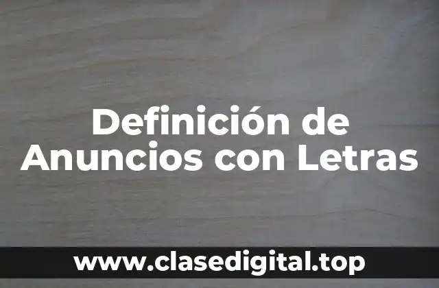 Definición de Anuncios con Letras