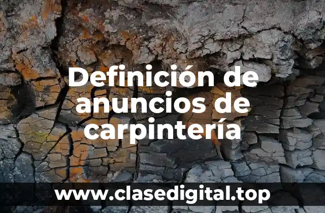 Definición de anuncios de carpintería