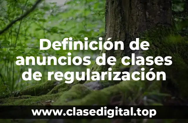 Definición de anuncios de clases de regularización