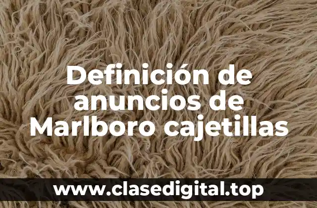 Definición de anuncios de Marlboro cajetillas