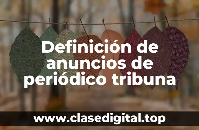 Ejemplos de anuncios de periódico tribuna