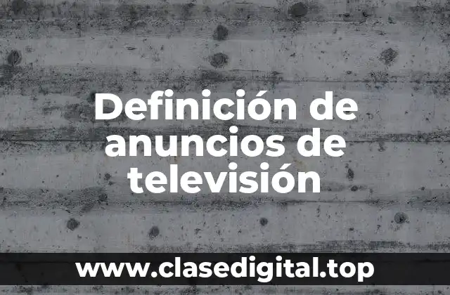 Ejemplos de anuncios de televisión