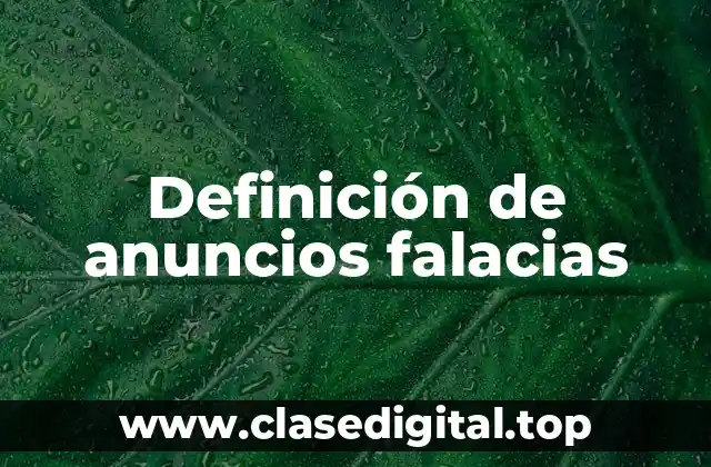 Ejemplos de anuncios falacias