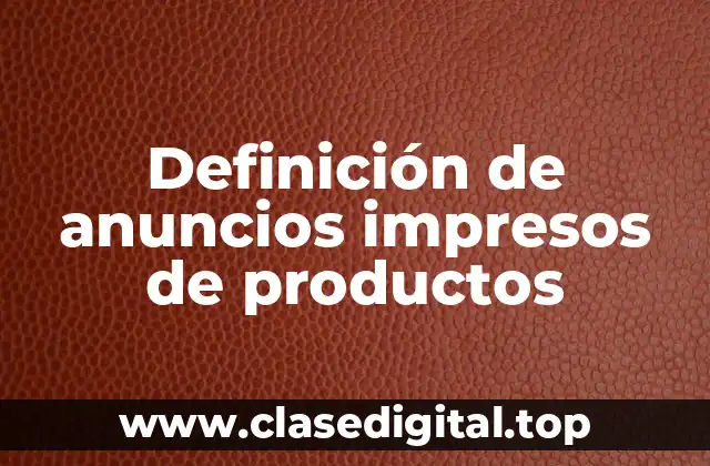 Ejemplos de anuncios impresos de productos
