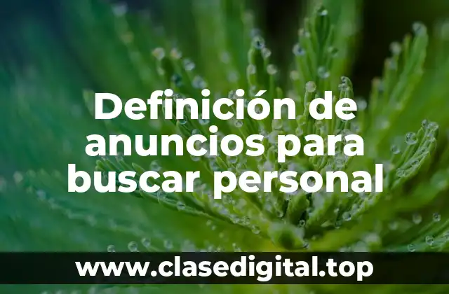 Definición de anuncios para buscar personal