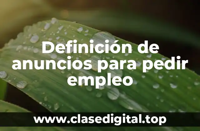 Definición de anuncios para pedir empleo