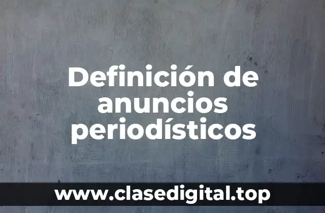 Ejemplos de anuncios periodísticos