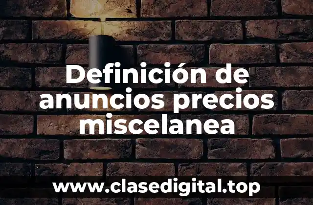 Definición de anuncios precios miscelanea
