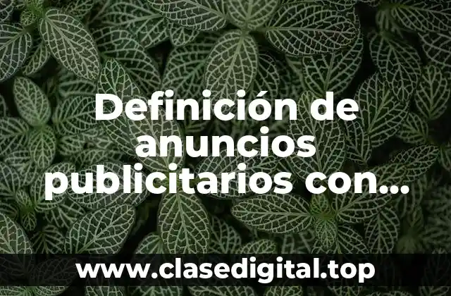 Definición de anuncios publicitarios con adjetivos calificativos