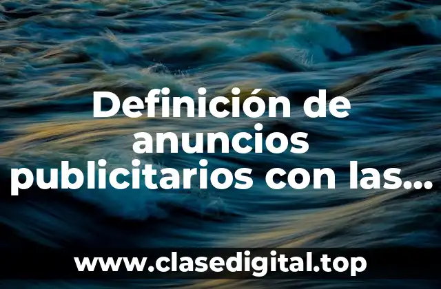 Ejemplos de anuncios publicitarios