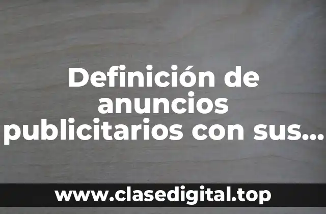 Ejemplos de anuncios publicitarios