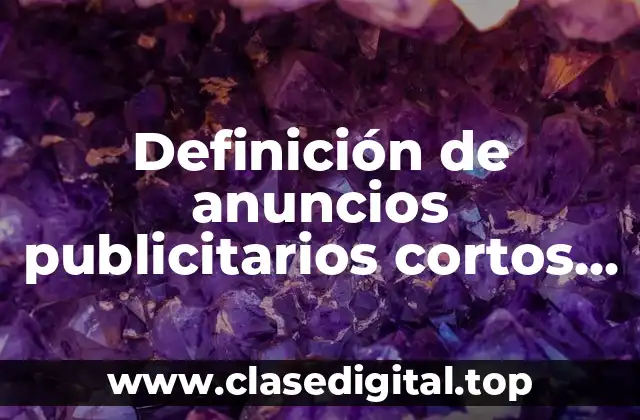 Definición de anuncios publicitarios cortos de shampoo