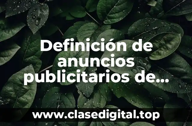 Definición de anuncios publicitarios de barritas enamorte