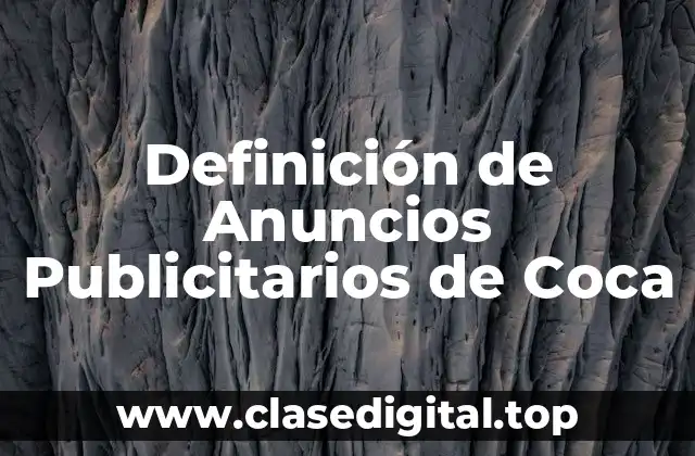 Definición de Anuncios Publicitarios de Coca