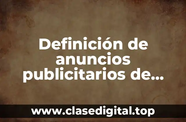 Definición de anuncios publicitarios de televisión