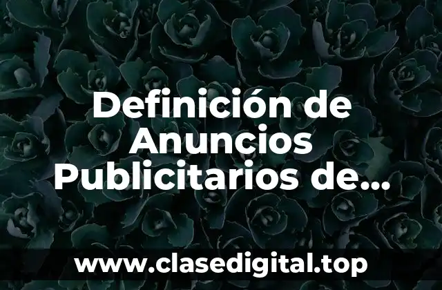 Definición de Anuncios Publicitarios de Venta de Terrenos
