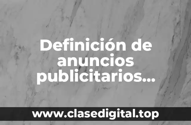 Definición de anuncios publicitarios devacaciones para niños