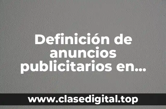 Definición de anuncios publicitarios en inglés para quinto grado