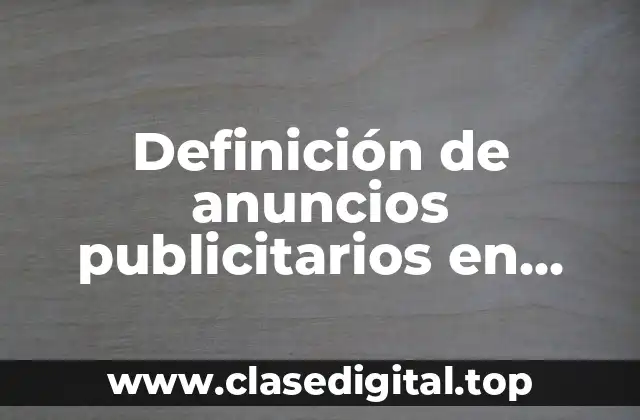 Definición de anuncios publicitarios en radio
