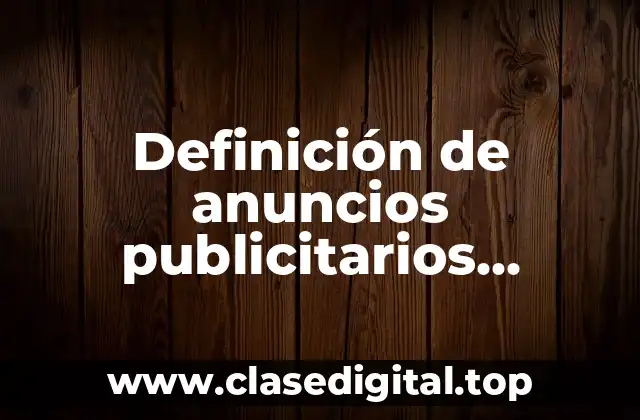 Definición de anuncios publicitarios gourmet