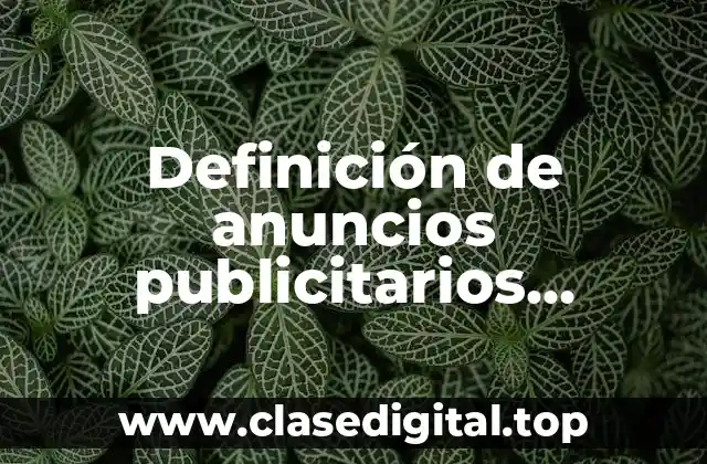 Definición de anuncios publicitarios inventados