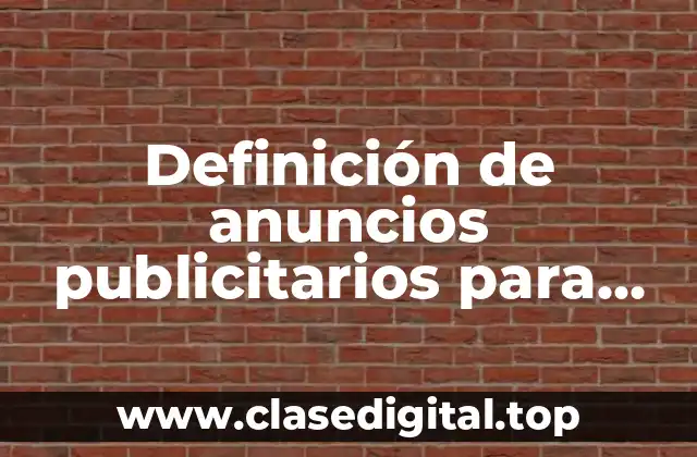 Definición de anuncios publicitarios para niños menos televisivos
