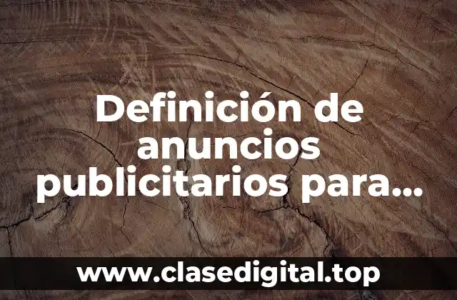 Ejemplos de anuncios publicitarios