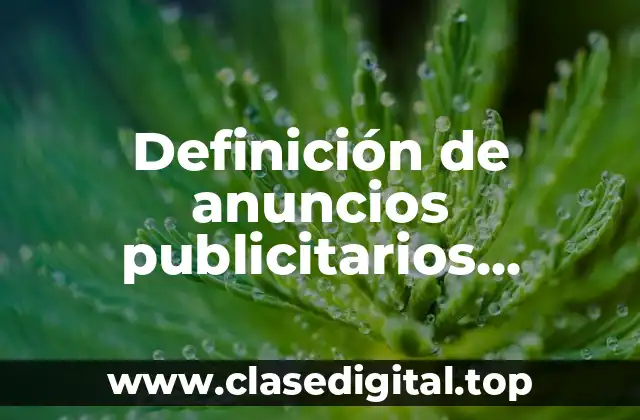 Ejemplos de anuncios publicitarios políticos