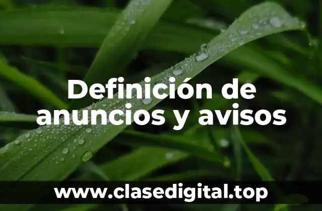 Definición de anuncios y avisos