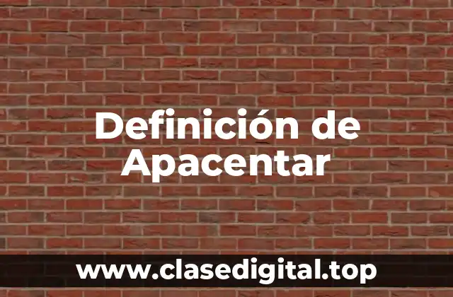 Definición de Apacentar