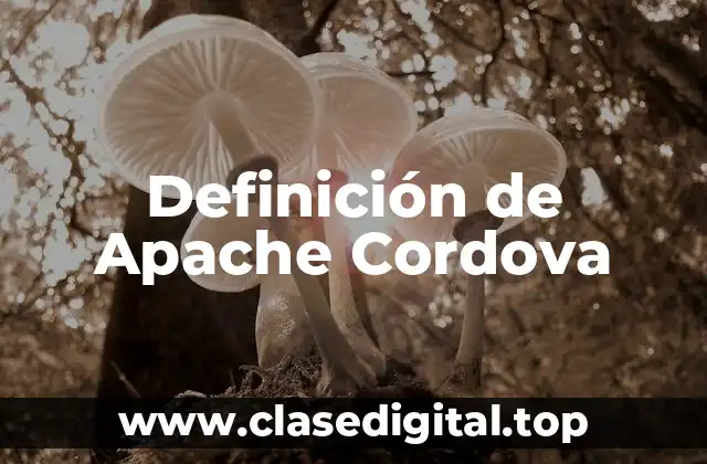 Definición de Apache Cordova