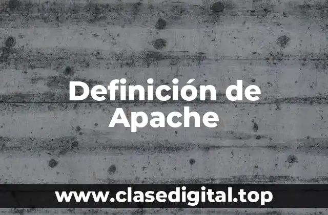 Definición de Apache