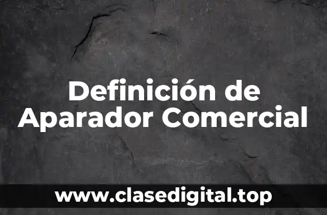 Definición de Aparador Comercial