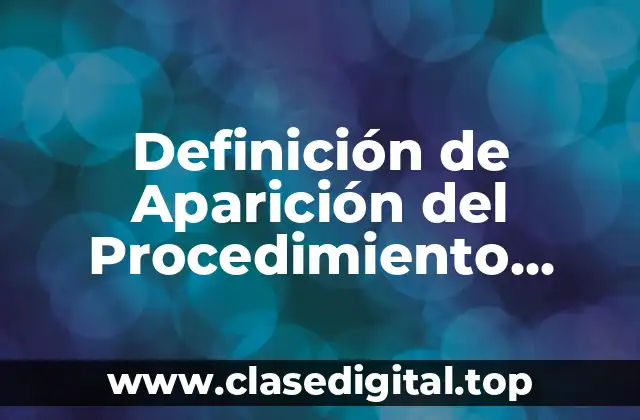 Definición de Aparición del Procedimiento Formulario
