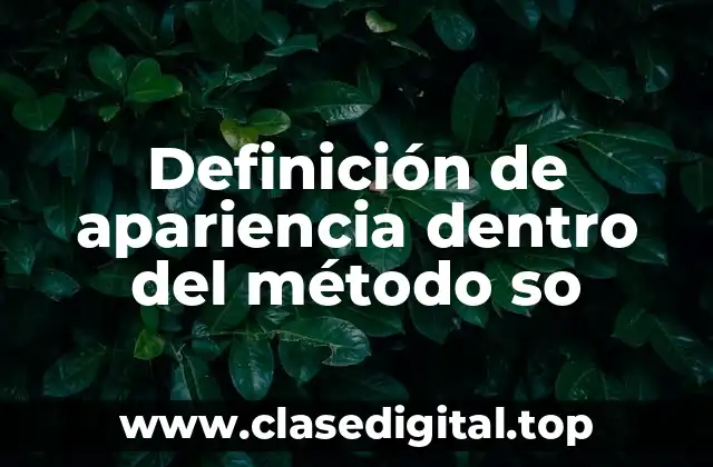 Definición de apariencia dentro del método so