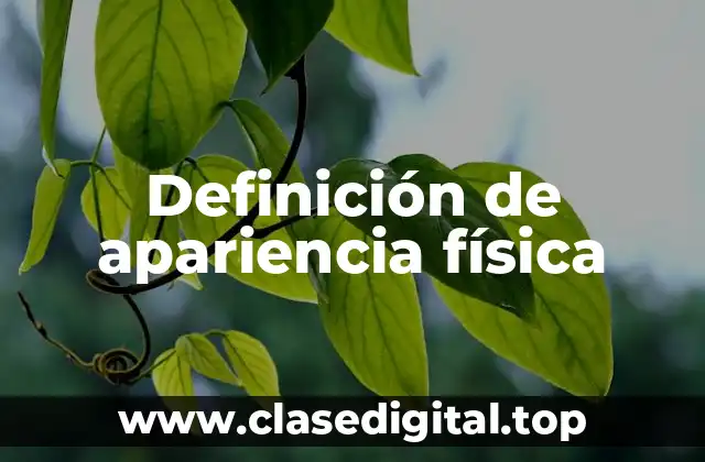 Definición de apariencia física