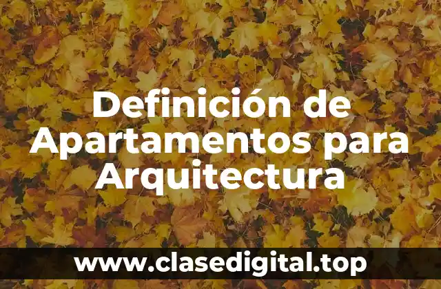 Definición de Apartamentos para Arquitectura