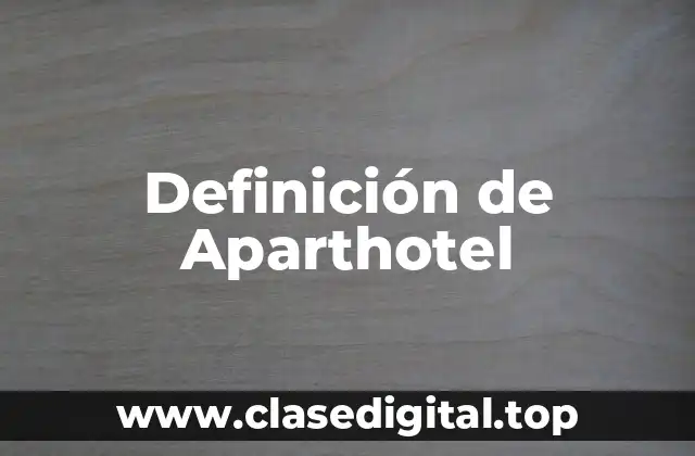 Definición de Aparthotel