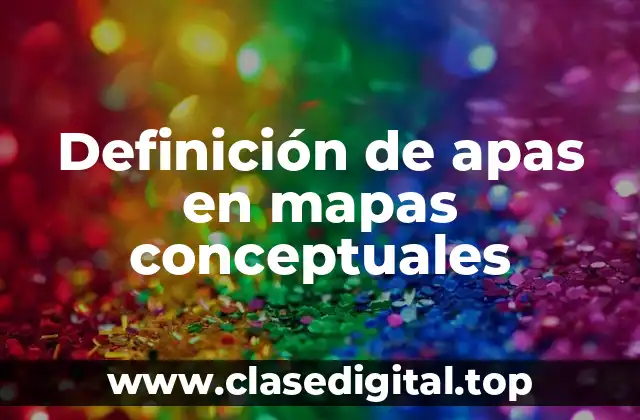 Definición de apas en mapas conceptuales