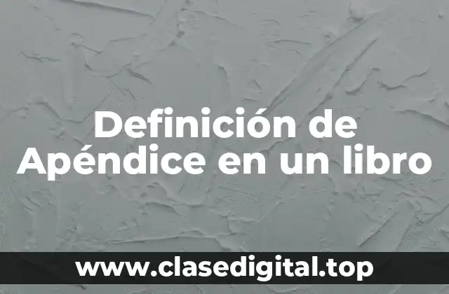 Definición de Apéndice en un libro