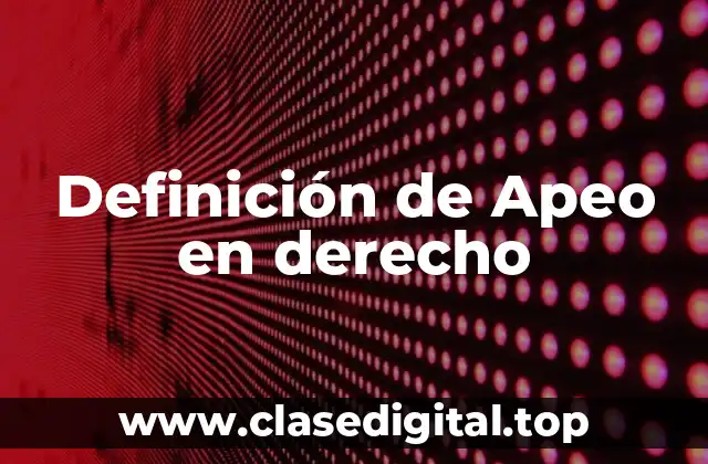 Definición de Apeo en derecho