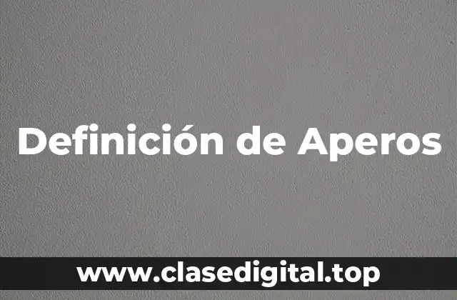 Definición de Aperos