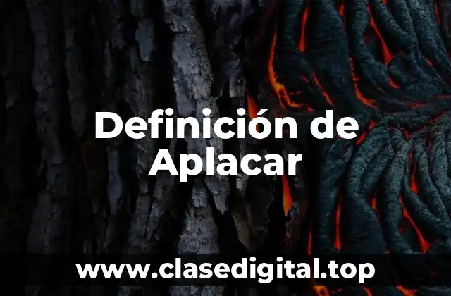 Definición de Aplacar