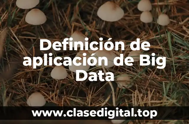 Ejemplos de aplicación de Big Data