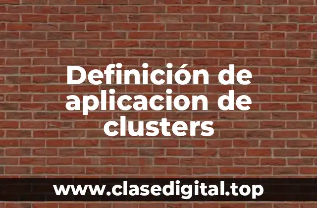 Ejemplos de aplicación de clusters
