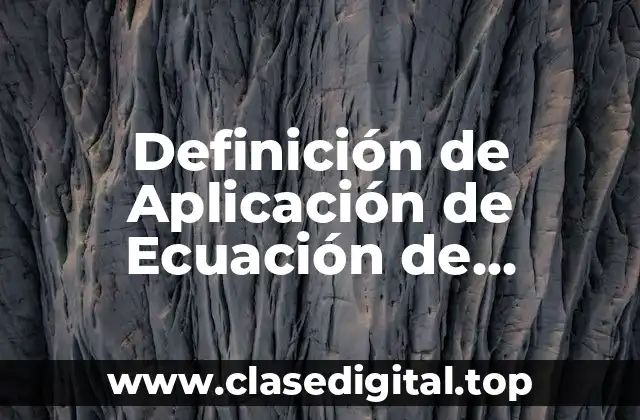 Definición de Aplicación de Ecuación de Continuidad