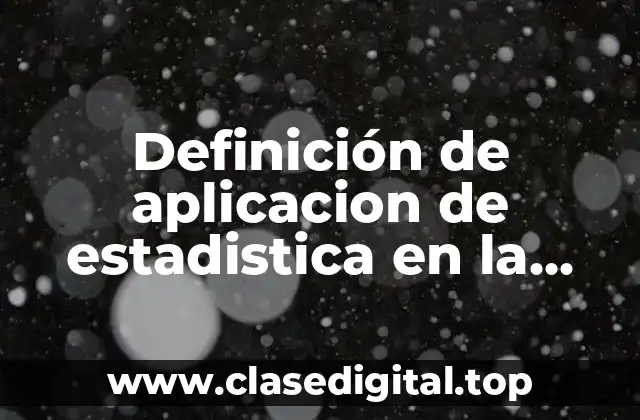 Ejemplos de aplicación de estadística en la rama automotriz