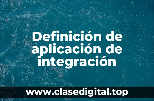 Definición de aplicación de integración